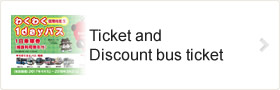 Ticket and Tiscount bus ticket